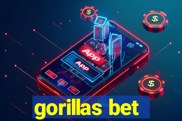 gorillas bet